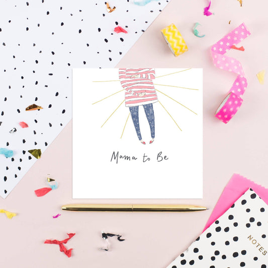 Mama To Be Greeting Card