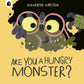 Are you a hungry monster